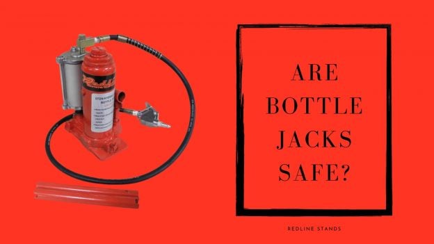 a picture of a bottle jack and a text saying are bottle jacks safe