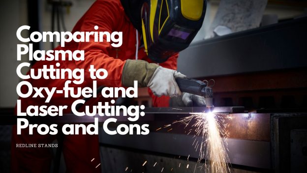 Comparing Plasma Cutting to Oxy-fuel and Laser Cutting: Pros and Cons